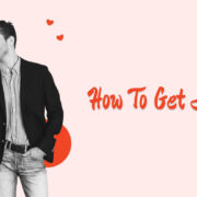 How To Get A Boyfriend
