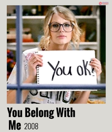 You Belong With Me...But What If You Don't?